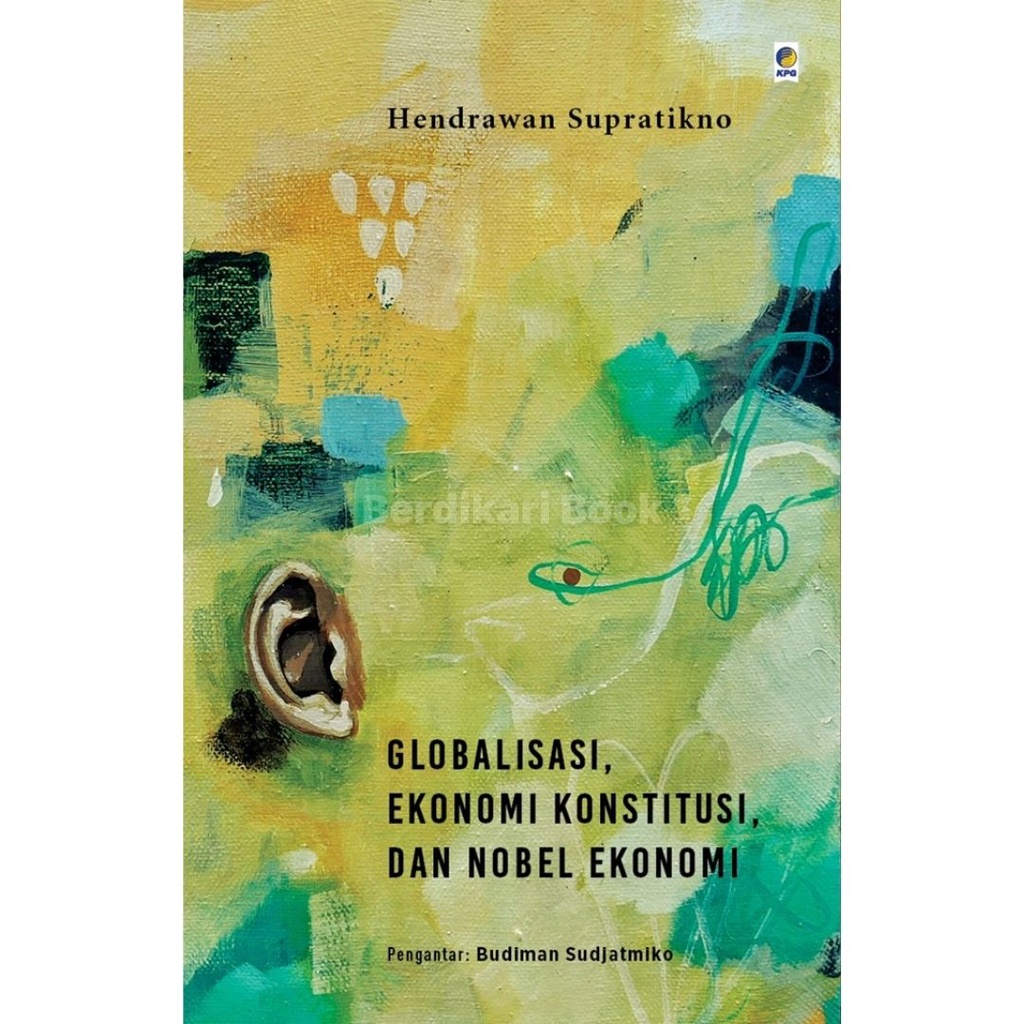 Berdikari - Globalisasi, Ekonomi Konstitusi, Dan Nobel Ekonomi - Gramedia