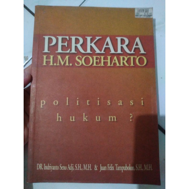 Perkara HM Soeharto Politisasi hukum Indriyanto seno adji juan Felix Tampubolon Multi media metrie