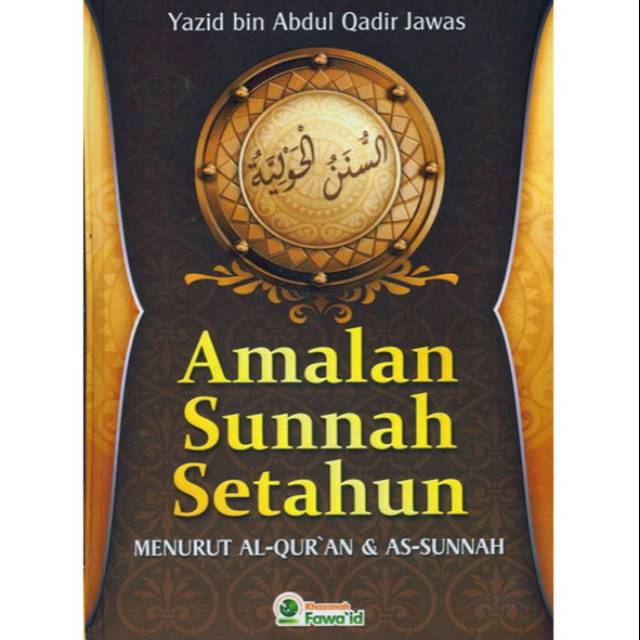 Amalan Sunnah Setahun - Ustadz Yazid Jawas