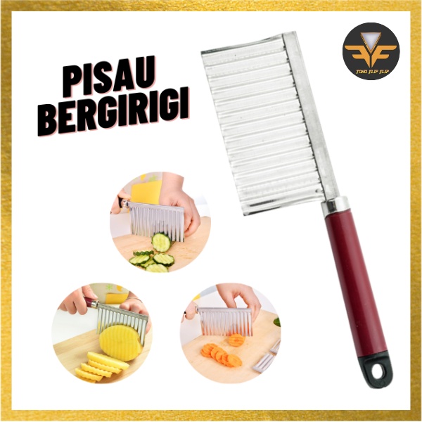 Pisau Cutter Slicer Zigzag Bergelombang Bergerigi Pemotong Kentang Wortel Mentimun Sayuran / Pisau Acar Knife Slicer Potato Zigzag