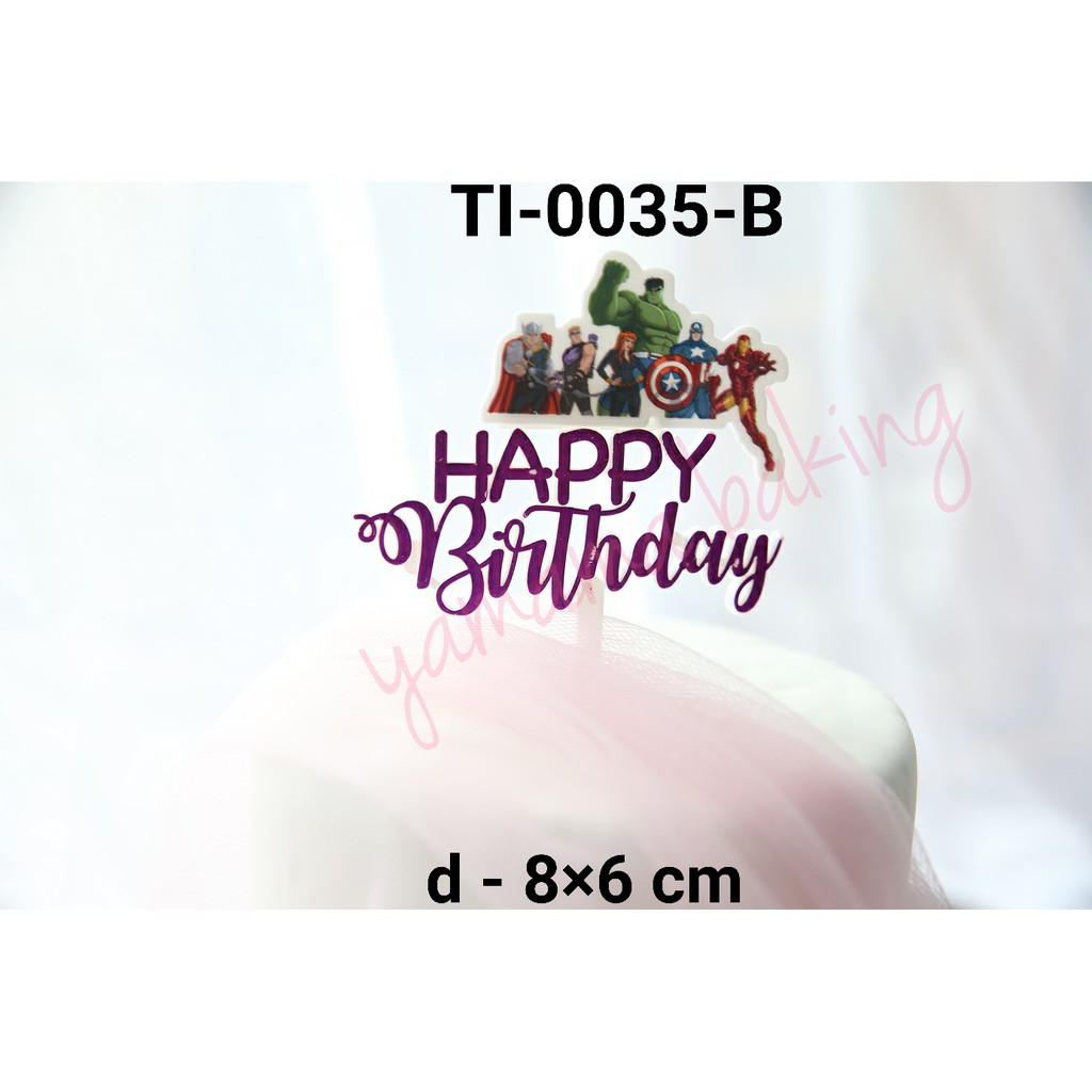 TI-0035-B Cake topper tulisan happy birthday avengers hulk iron man yamama baking