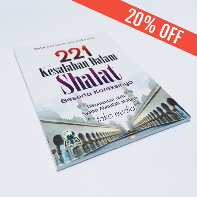 221 Kesalahan Dalam Shalat 20% OFF
