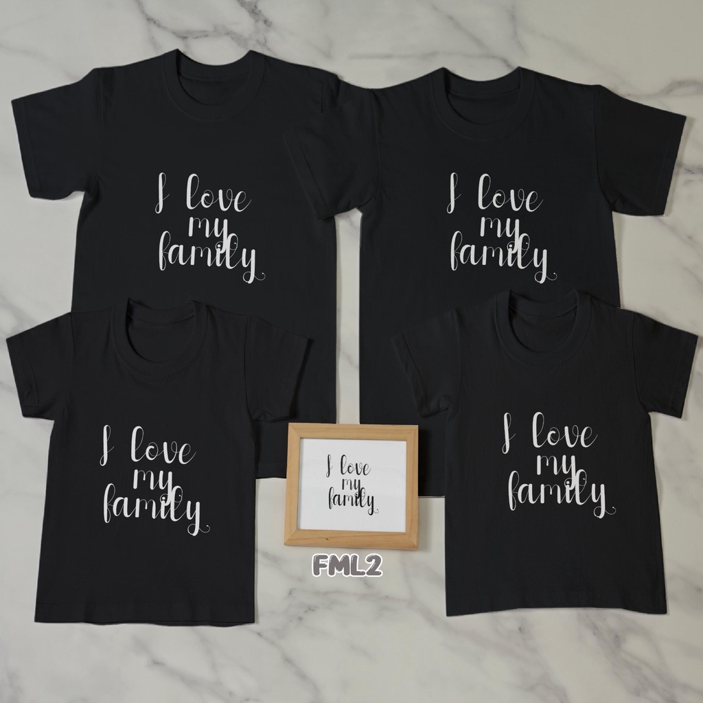 [KAOS] kaos keluarga couple family set I love my family birthday set full color cotton combed best murah FML2