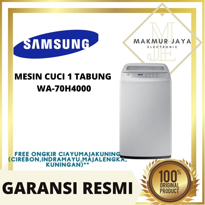 MESIN CUCI SAMSUNG 1 TABUNG 7kg WA 70H4000 KHUSUS CIREBON