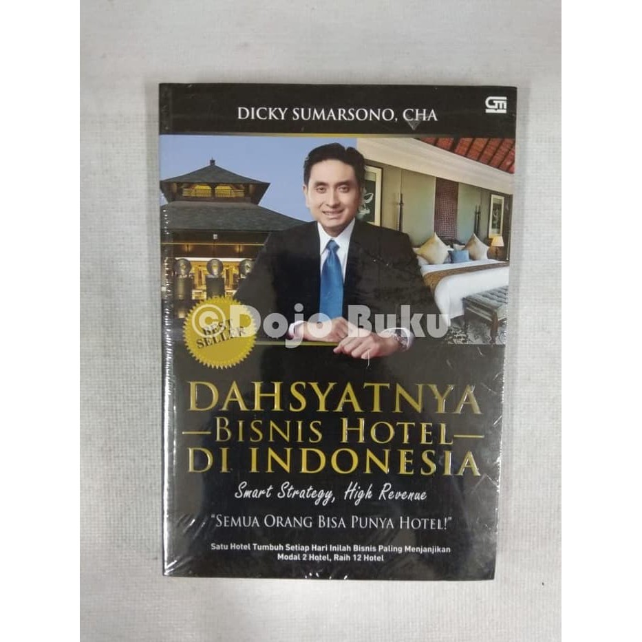 DIJAMIN TERBAIK  Dahsyatnya Bisnis Hotel Di Indonesia oleh Dicky Sumarsono, Cha
