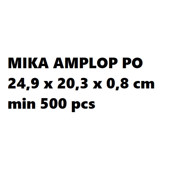 

MIKA AMPLOP CUSTOM