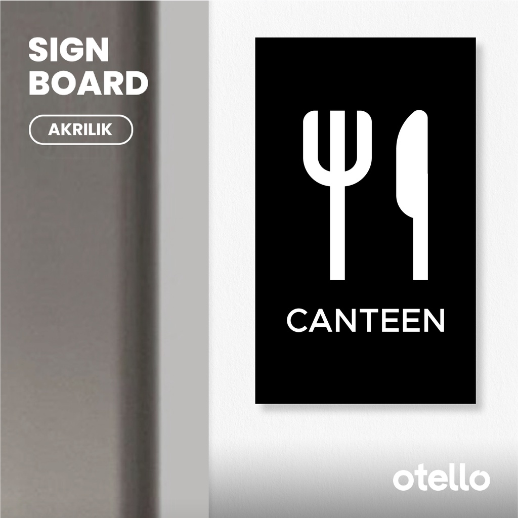 Otello Canteen Sign Board Akrilik Modern Papan Penanda Tulisan Nama Ruangan Acrylic Print Signage Minimalist Modern