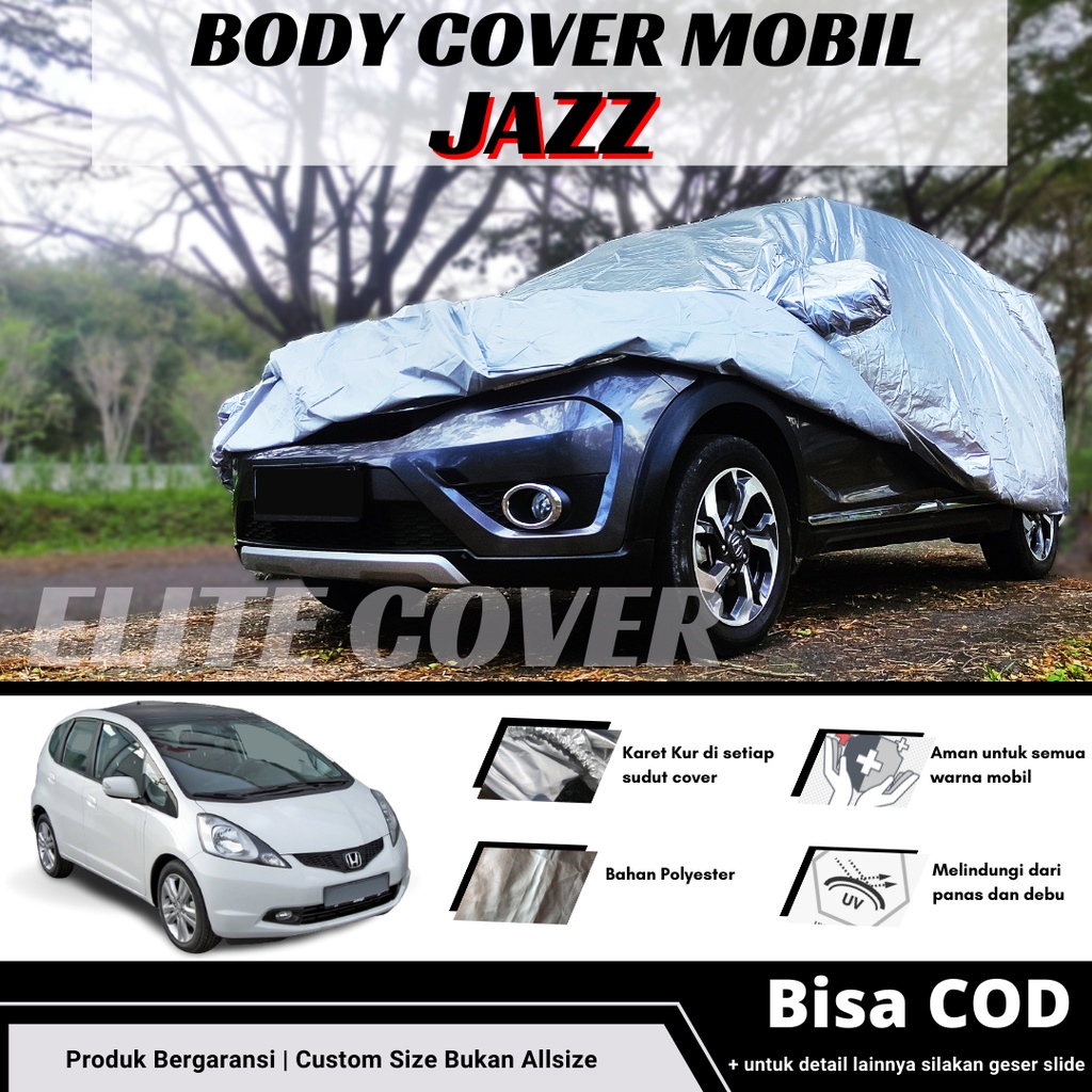 Sarung Mobil Jazz Lama Cover Penutup Mantel Mobil Jazz RS Jazz Idsi 2005 Ge8 Waterproof