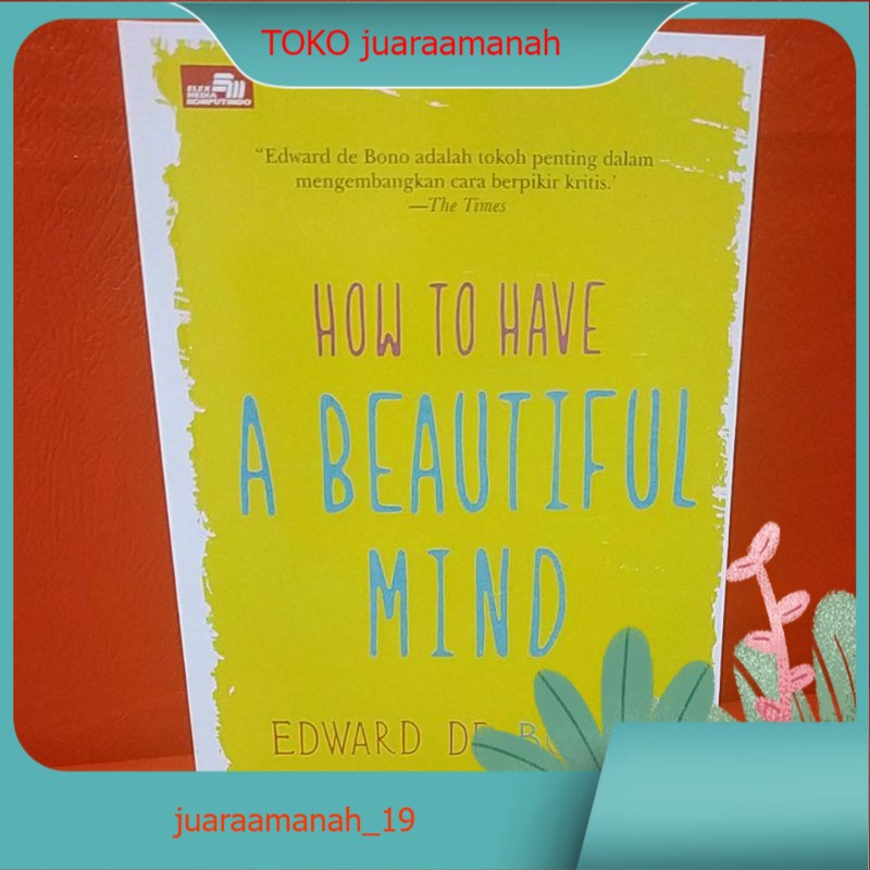 HOW TO HAVE A BEAUTIFUL MIND