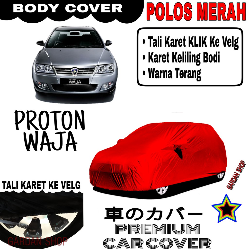 Sarung Mobil PROTON WAJA Polos MERAH Body Cover Penutup Body Waja PREMIUM