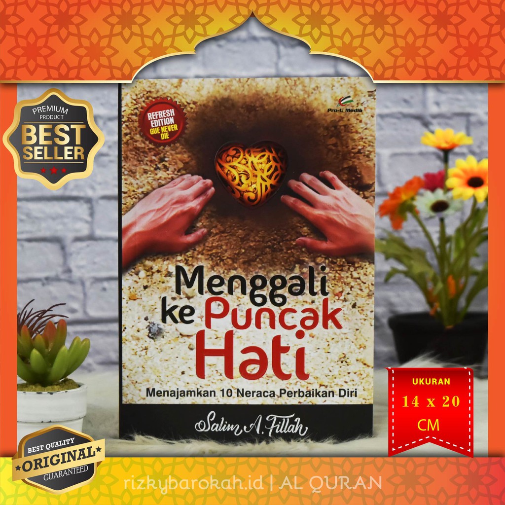 Bisa COD - Buku Islam Menggali Ke Puncak Hati (Salim A. Fillah) - Pro U Media - Buku Tentang Akhlak