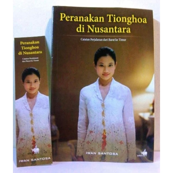 Buku original Peranakan Tionghoa di Nusantara, Catatan Perjalanan dari Barat ke Timur