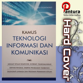 Kamus Teknologi Informasi Dan Komunikasi Buku Istilah Komputer Buku ...