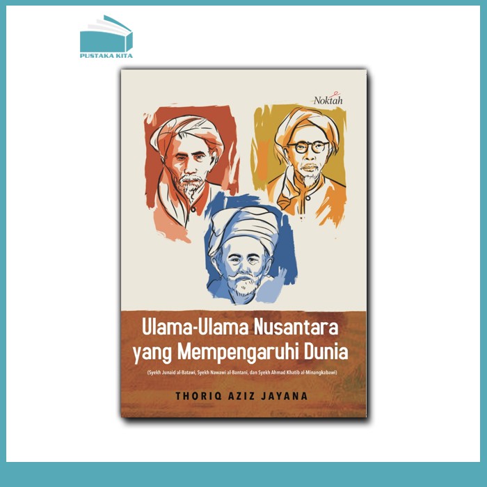Ulama-Ulama Nusantara yang Mempentaruhi Dunia
