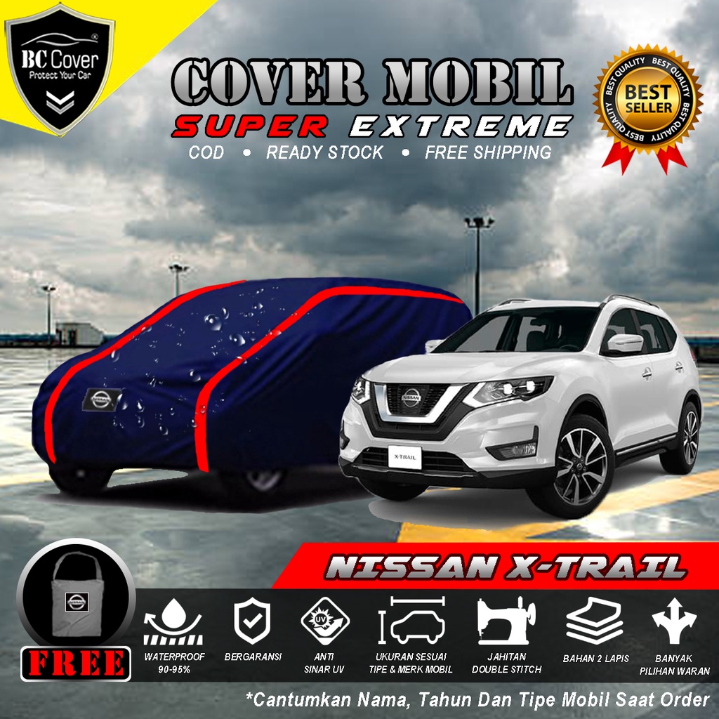 Body Cover Mobil Nissan X-Trail Outdoor Waterproof / Sarung Mobil Xtrail Waterproof / Selimut Tutup Penutup Mantol Kerudung Mantel Mobil All New Xtrail Waterproof Outdoor Anti Air