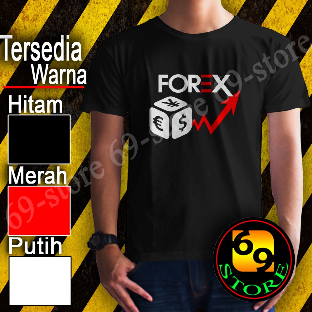 Kaos FOREX TRADING Terbaru Kode 69 - A562