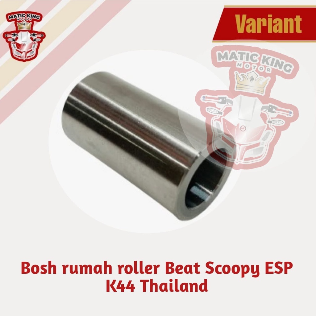 Bosh rumah roller Beat Scoopy  Fi POP Street ESP K44  Thailand Polos Super A