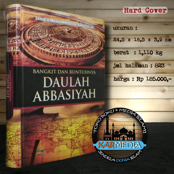 Jual Bangkit Dan Runtuhnya Khilafah Bani Abbasiyah - Pustaka Al Kautsar ...