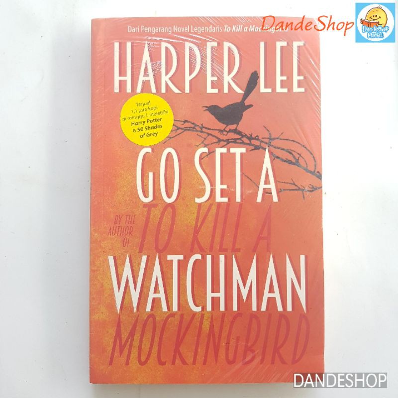 Go Set A Watchman - Novel by Harper Lee