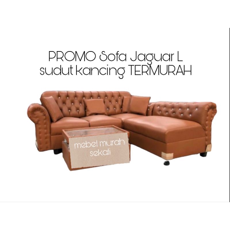 (PROMO) Sofa L sudut Jaguar/Sofa Jaguar murah/ Sofa Jaguar L sudut kancing + MEJA