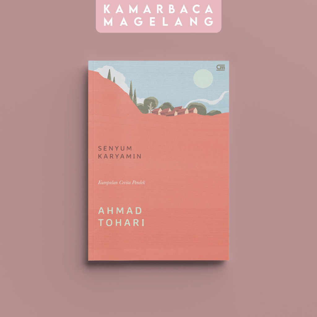 Ahmad Tohari - Senyum Karyamin