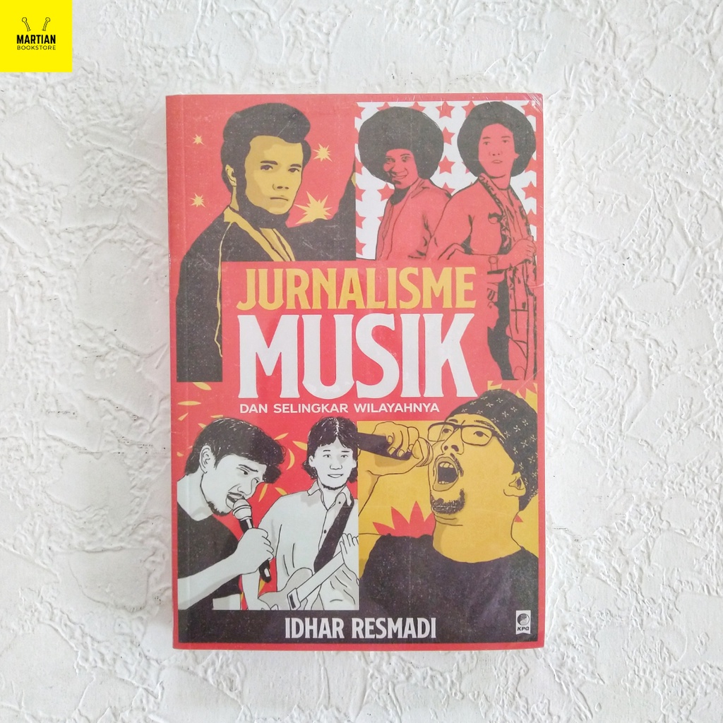 Jurnalisme Musik dan Selingkar Wilayahnya - Idhar Resmadi