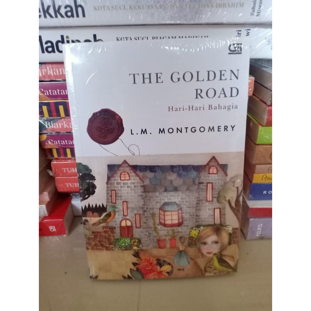 The Golden Road - Hari-Hari Bahagia