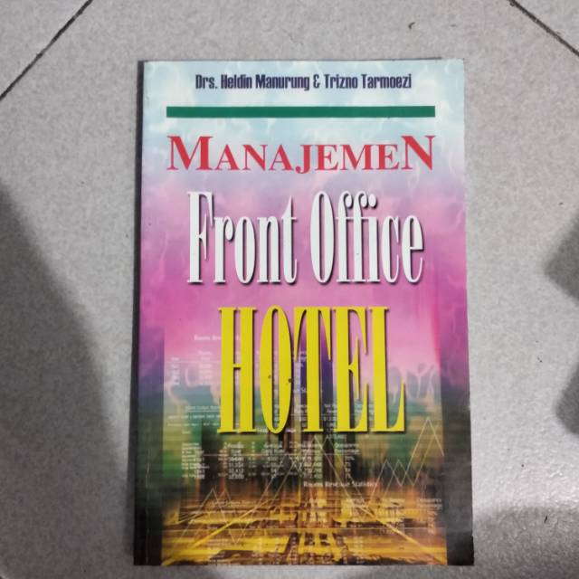 

Buku original - manajemen front office hotel oleh drs heldin manurung