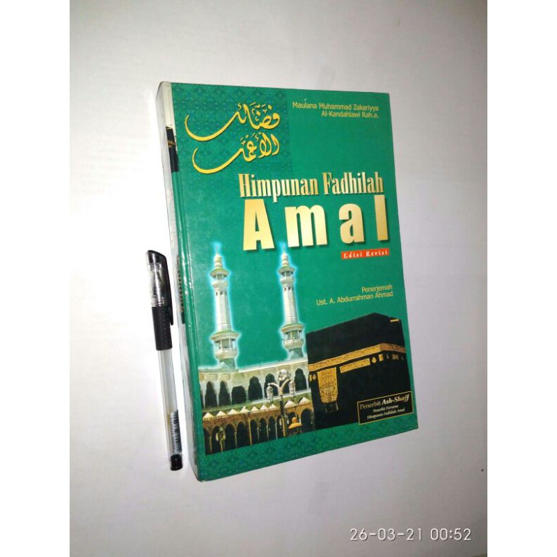 ORIGINAL - Himpunan Fadhilah Amal - Maulana Muhammad Zakariyya Al-Kandahlawi - Cetakan 2003