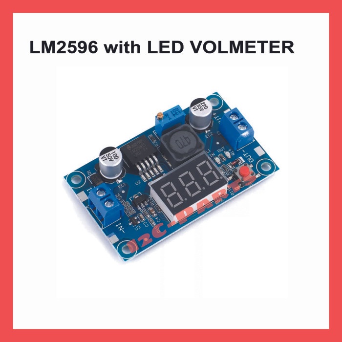 LM2596 with VOLTMETER Display Adjustable Volt DC Step Down Buck Module