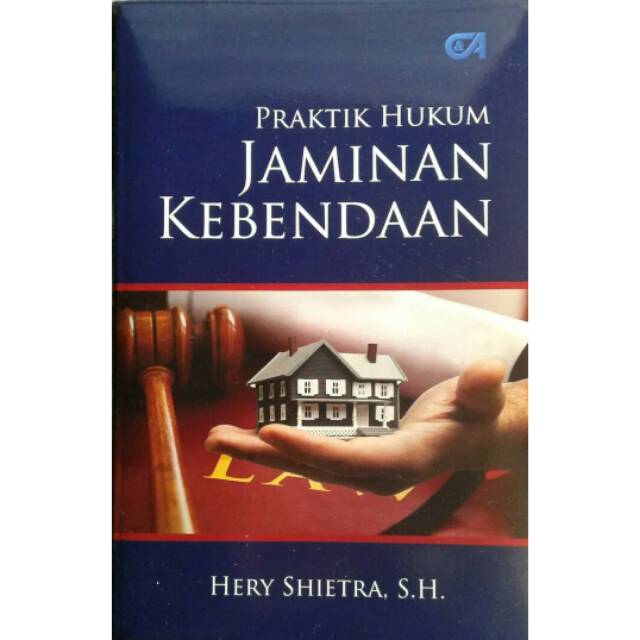 Praktik Hukum Jaminan Kebendaan