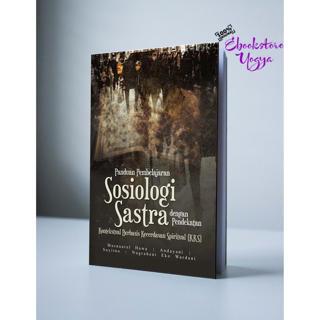 Panduan Pembelajaran Sosiologi Sastra dengan Pendekatan Kontekstual Berbasis Kecerdasan Spiritual