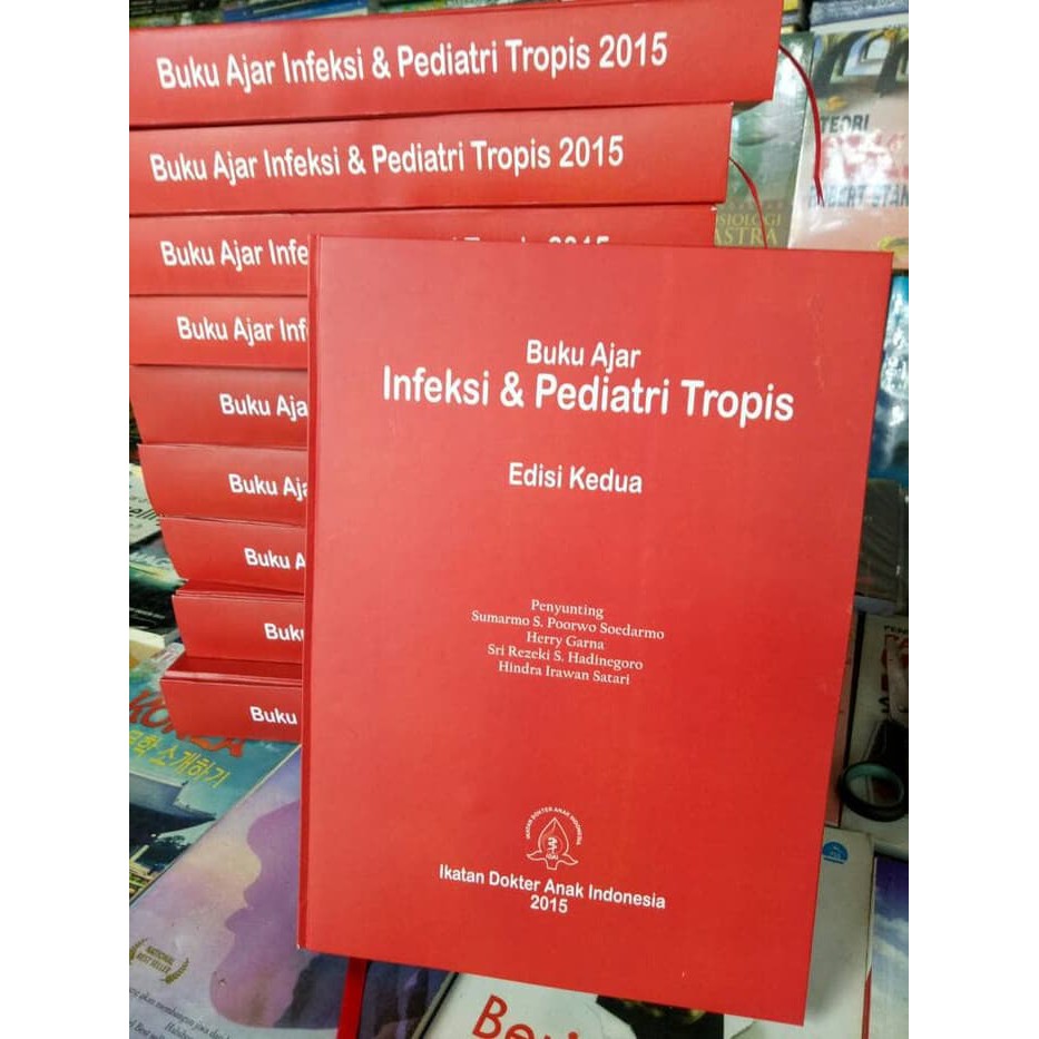 Jual BUKU AJAR INFEKSI DAN PEDIATRI TROPIS EDISI KEDUA | Shopee Indonesia