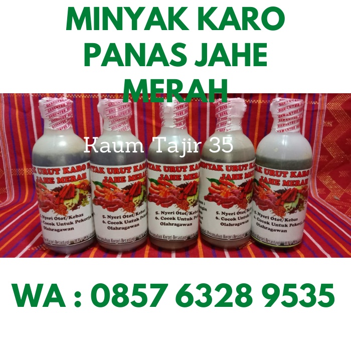 MINYAK KARO MINYAK TRADISIONAL MINYAK URUT KARO PANAS JAHE MERAH MINYAK ALAMI DAN SEHAT