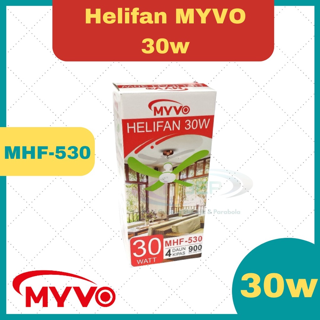 Kipas Gantung Myvo Helifan 30 Watt Kipas Baling Myvo 30W MHF 530 SNI
