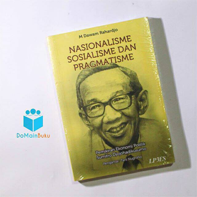 Nasionalisme Sosialisme Pragmatisme - M. Dawam Rahardjo