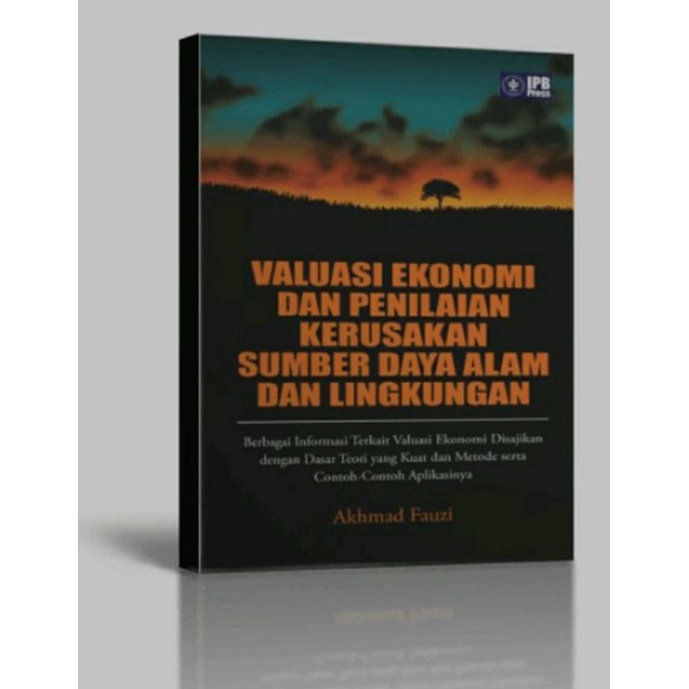 Jual Valuasi Ekonomi Dan Penilaian Kerusakan Sumberdaya Alam Dan Lingkungan By Ahmad Fauzi