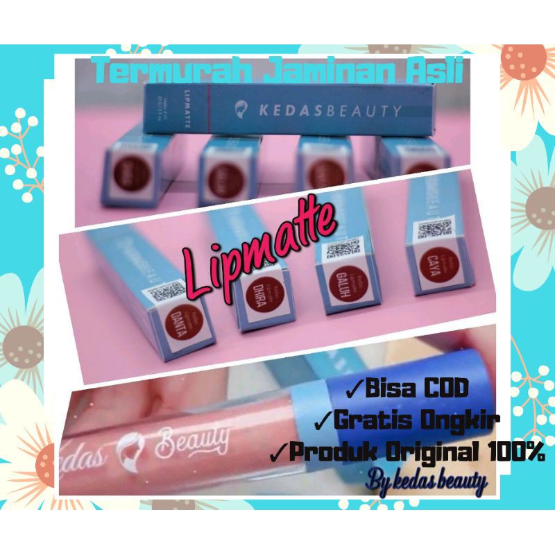 LIP MATTE KEDAS BEAUTY BPOM MURAH ORIGINAL/LIPSTIK KEDAS BEAUTY/LIP TINT KEDAS BEAUTY