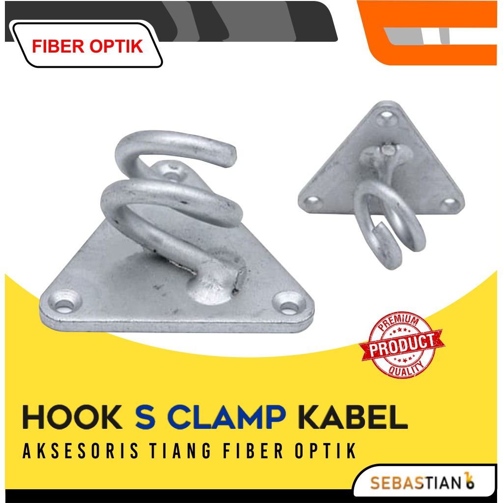 Hook S clamp Hook pengait S Clamp Kabel Fiber Optic