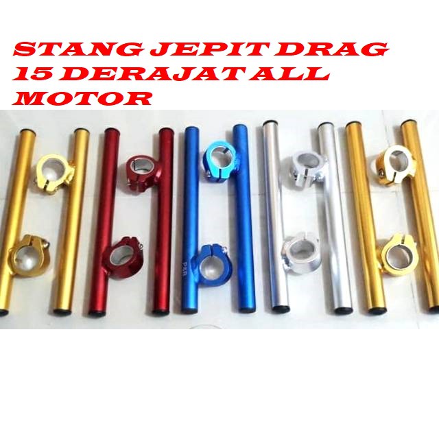 STANG JEPIT 15 Derajat  VIXION FU NINJA SONIC CB150R SCORPIO R15 V2 STANG JEPIT DRAG UNIVERSAL