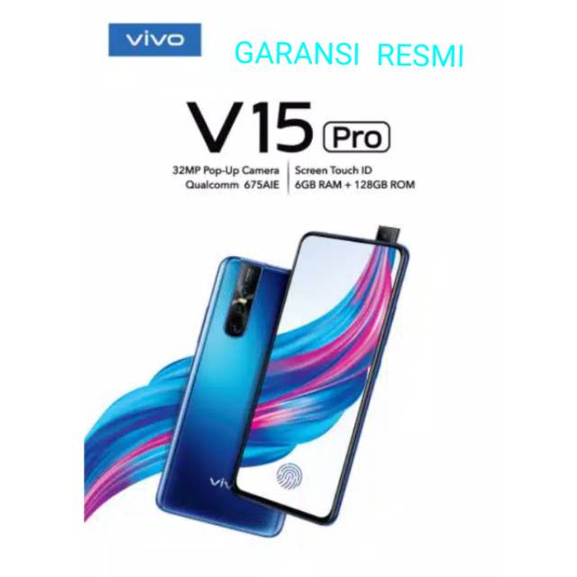 HP  Vivo  V15Pro  ram 6/128gb garansi 100% resmi.  Produk   100% original vivo .
