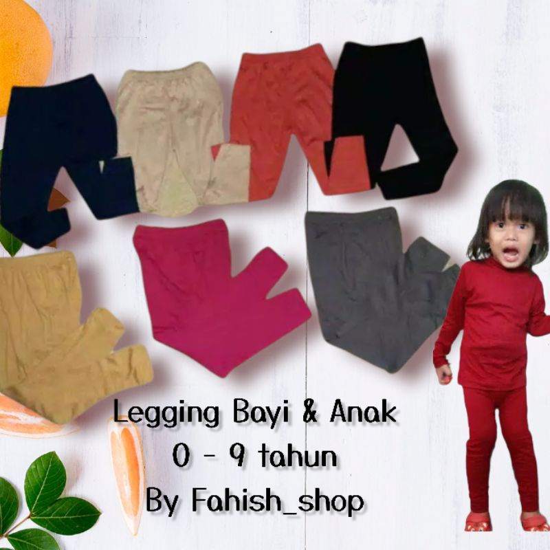 Legging bayi dan anak 0 - 9 tahun