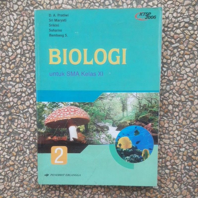 buku biologi sma kelas 2.XI.11 Ktsp 2006. Erlangga Belas Original