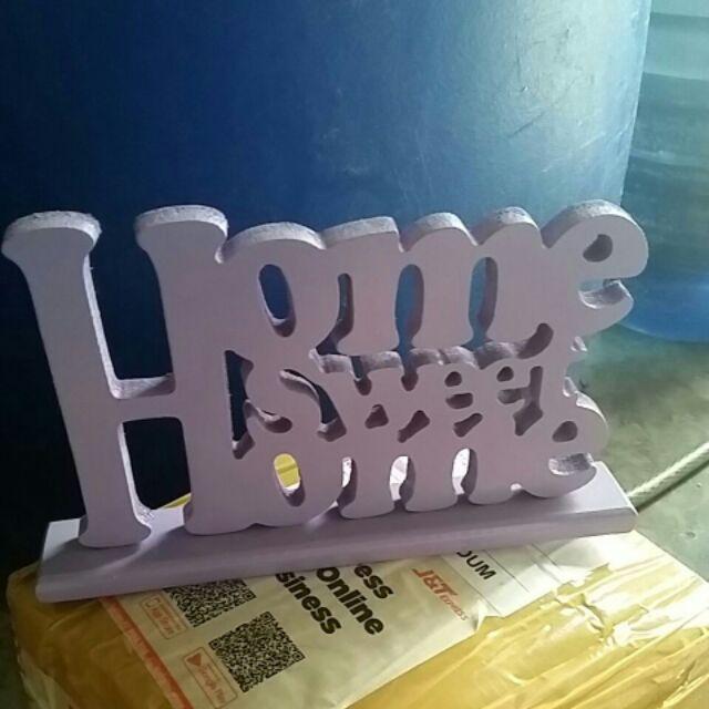 [400 Gram] Walldeco Hiasan Dinding Dekorasi Rumah Pajangan Kayu Unik Murah Standing Home Sweet Home