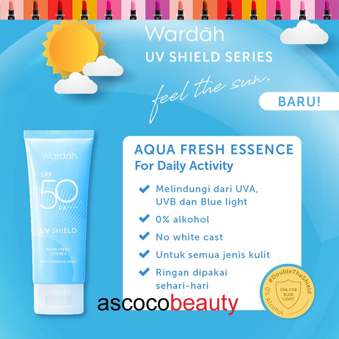 Wardah UV SHIELD Series | Sunscreen Gel SUN STICK Aqua Fresh Essence SPF50 Protection Serum Essential  SPF 30 Sun Screen Tabir Surya  ✰ ascocobeauty ✰