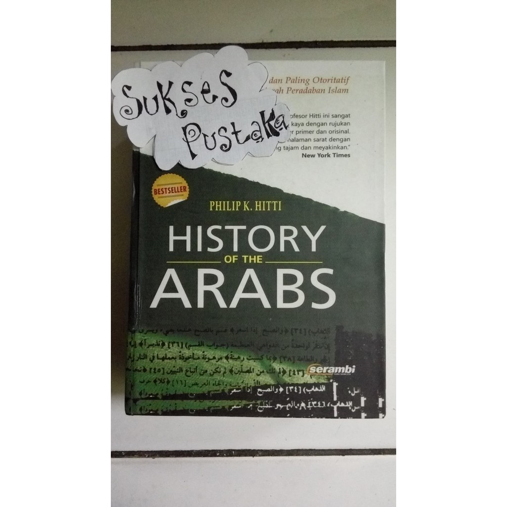 History Of The Arabs Philip K Hitti