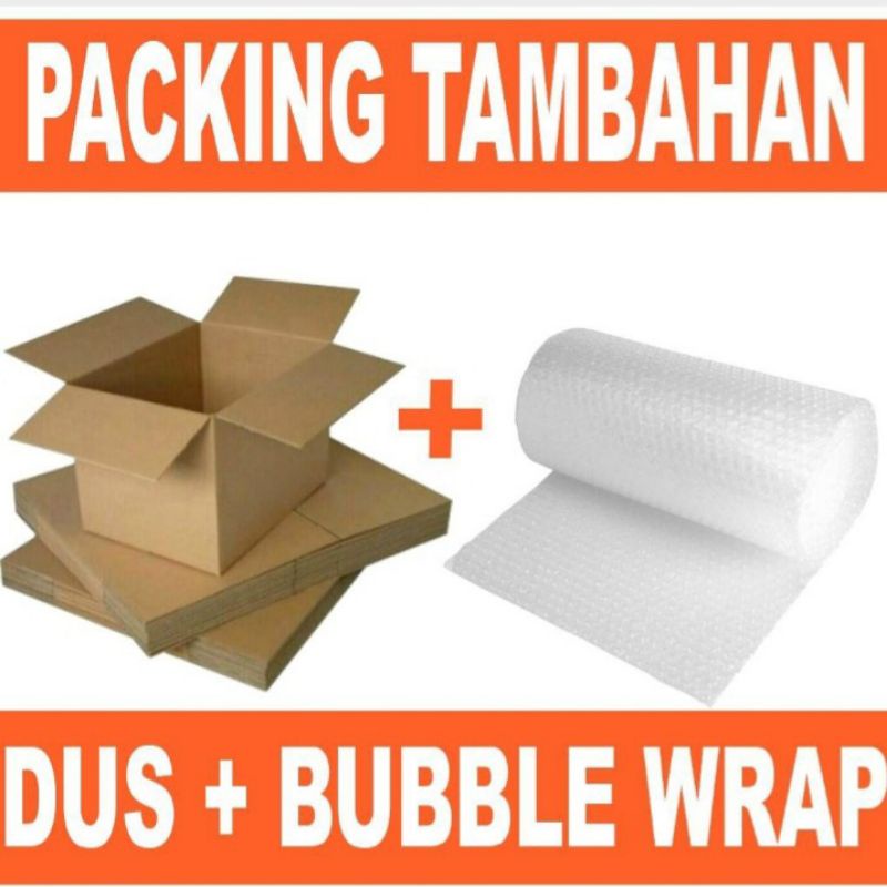 

Kardus + bubble wrap (packing tambahan)