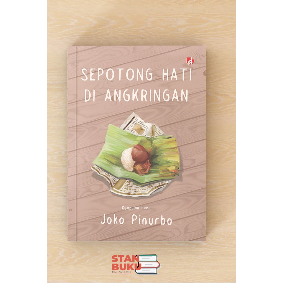 Sepotong Hati di Angkringan - Joko Pinurbo