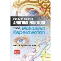 Panduan Praktika Anatomi Fisiologi untuk Mahasiswa Keperawatan
