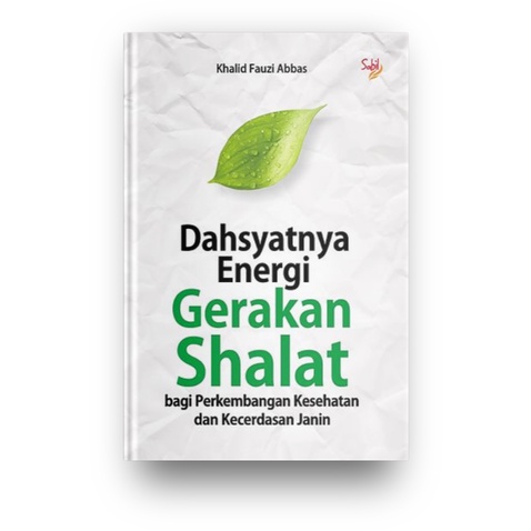 Dahsyatnya Energi Gerakan Shalat Bagi Perkembangan Kesehatan